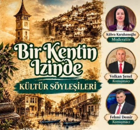 Bir Kentin İzinde Kültür Söyleşileri Perşembe 19.30 Atatürk Redif Müzesi