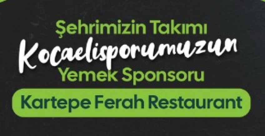 Kocaelisporun yemek sponsoru Ferah Restaurant