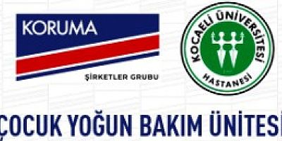 Aracı Ailesinin Çocuk Yoğun Bakım Ünitesi açılışı