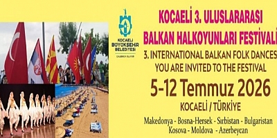 Balkan Folklor Festivali Kartepe'den başlıyor