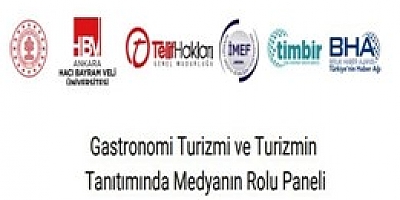 Gastronomi Turizmi Medyanın Rolü Paneli Ankara'da