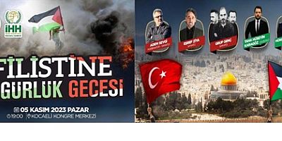 KGKT-İHH Filistinle Dayanışma Gecesi Pazar 19.00 Kongre Merkezinde