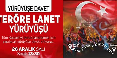 Kocaelili STK'lardan Teröre Lanet Yürüyüşü Salı 13.30 Fevziye-Anıtpark