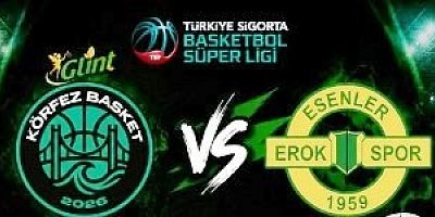 Körfez Basket lige Esenler Erok maçıyla başlıyor