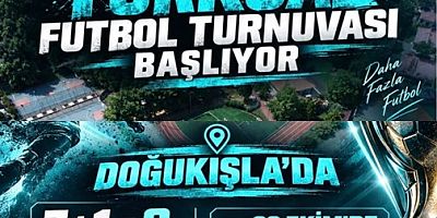 Oktay Kocatekin'in Turkuaz Futbol Turnuvası 22 Ekimde Doğukışlada