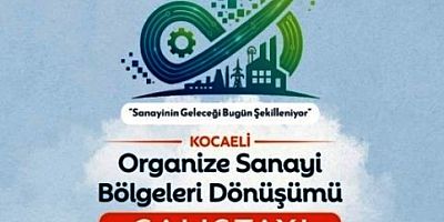 “Organize Sanayi Bölgeleri Dönüşümü Çalıştayı” KKM'de