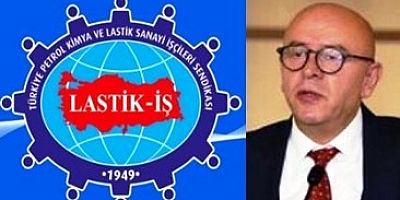 Sarı'dan Lastik-İş 76 kuruluş yıldönümü açıklaması
