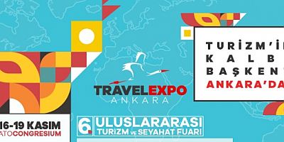 TRAVELEXPO Ankara 16-19 Kasım ATO Congresiumda